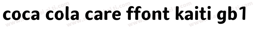 coca cola care ffont kaiti gb1 0字体转换